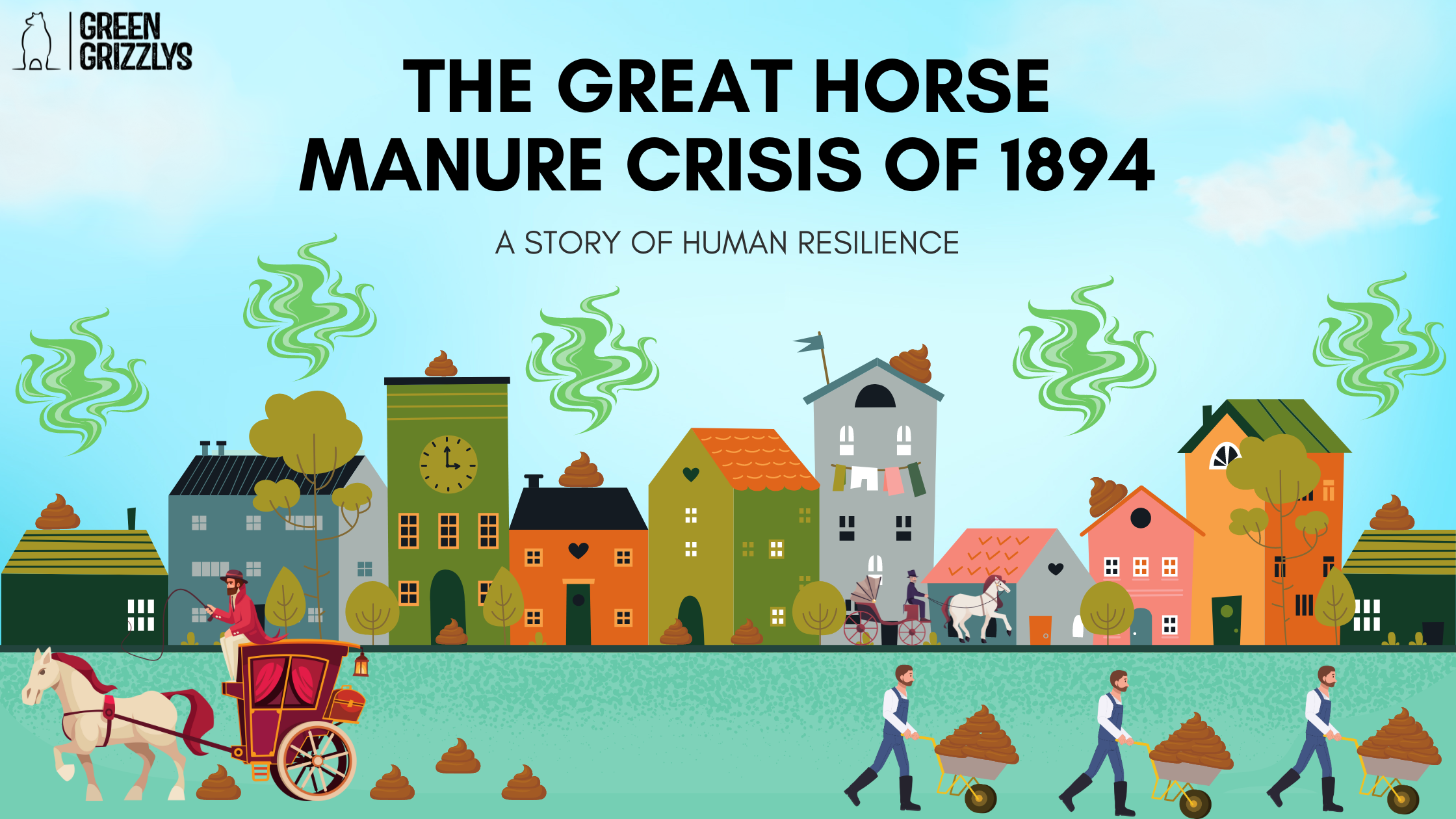 The Great Horse Manure Crisis of 1894 A Story of Human Resilience